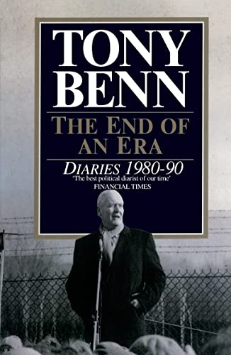 The End Of An Era: Diaries 1980-1990